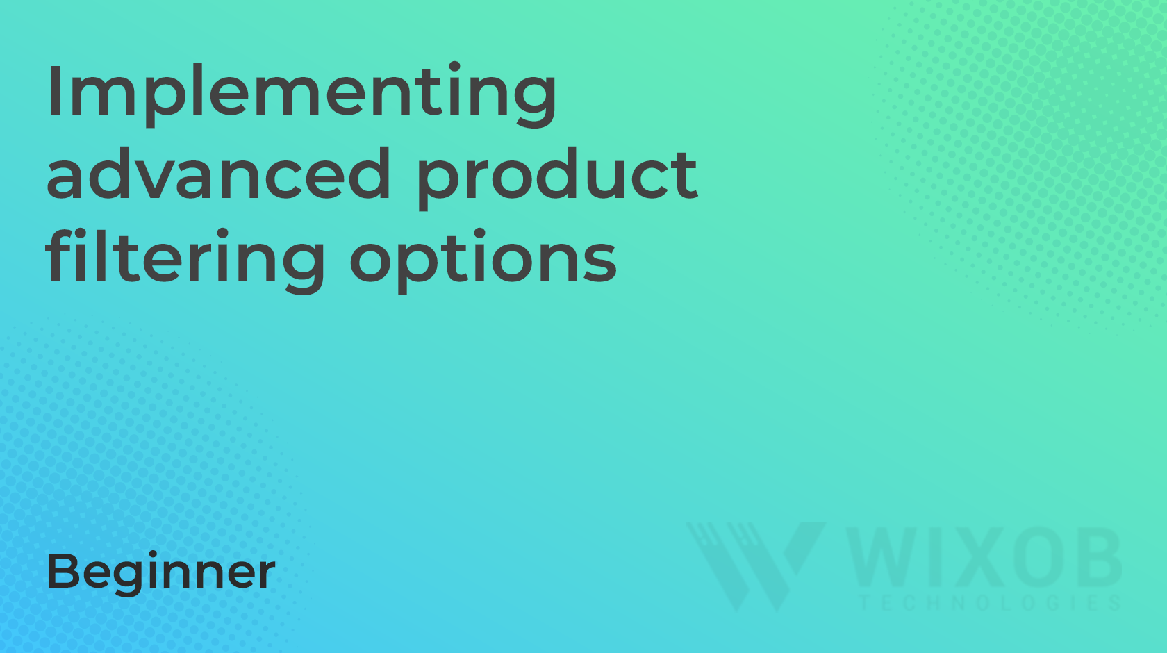 Implementing advanced product filtering options