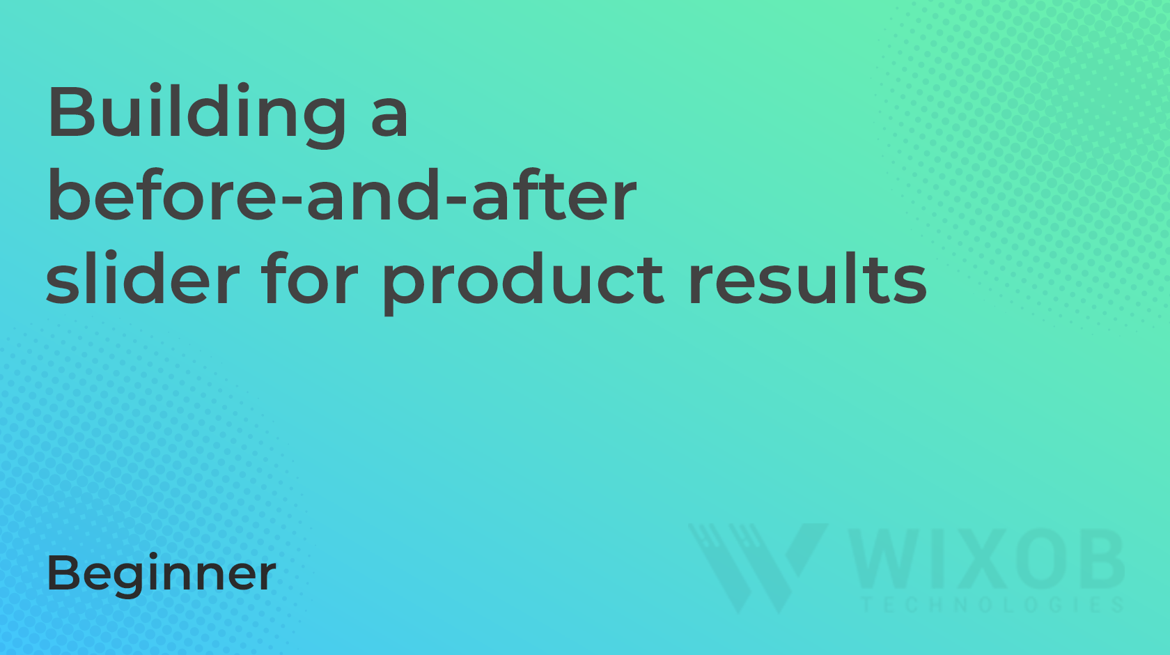 Building a before-and-after slider for product results