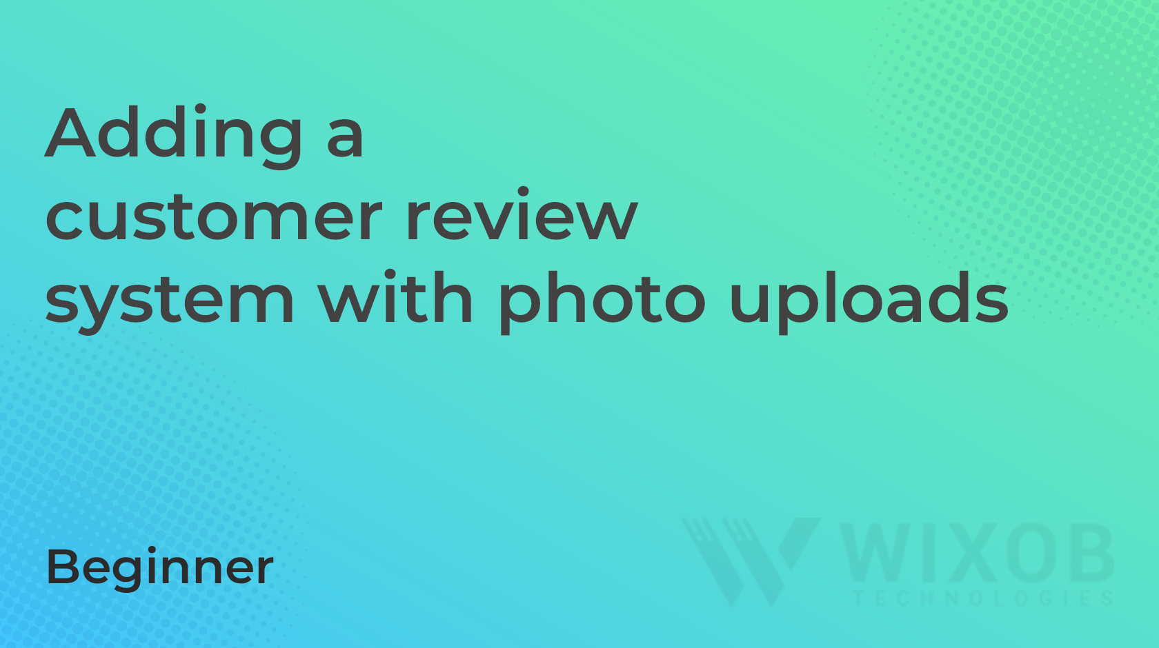 Adding a customer review system with photo uploads